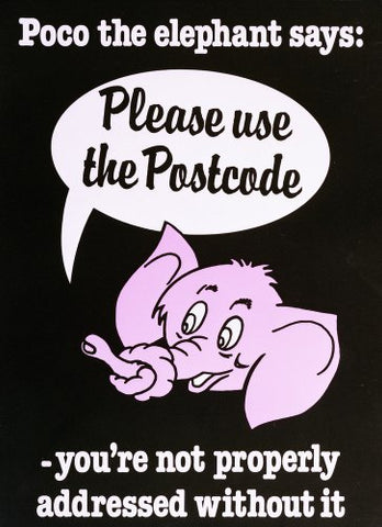 Poco the elephant says: Please use the Postcode - you're not properly addressed without it'.